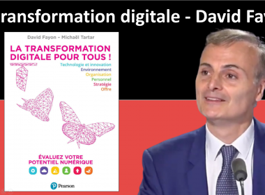 Comment réussir sa transformation digitale ? Interview de David Fayon 34